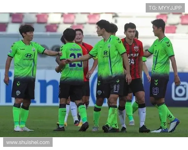 上港与全北激战回顾精彩录像重温比赛瞬间与精彩进球分析